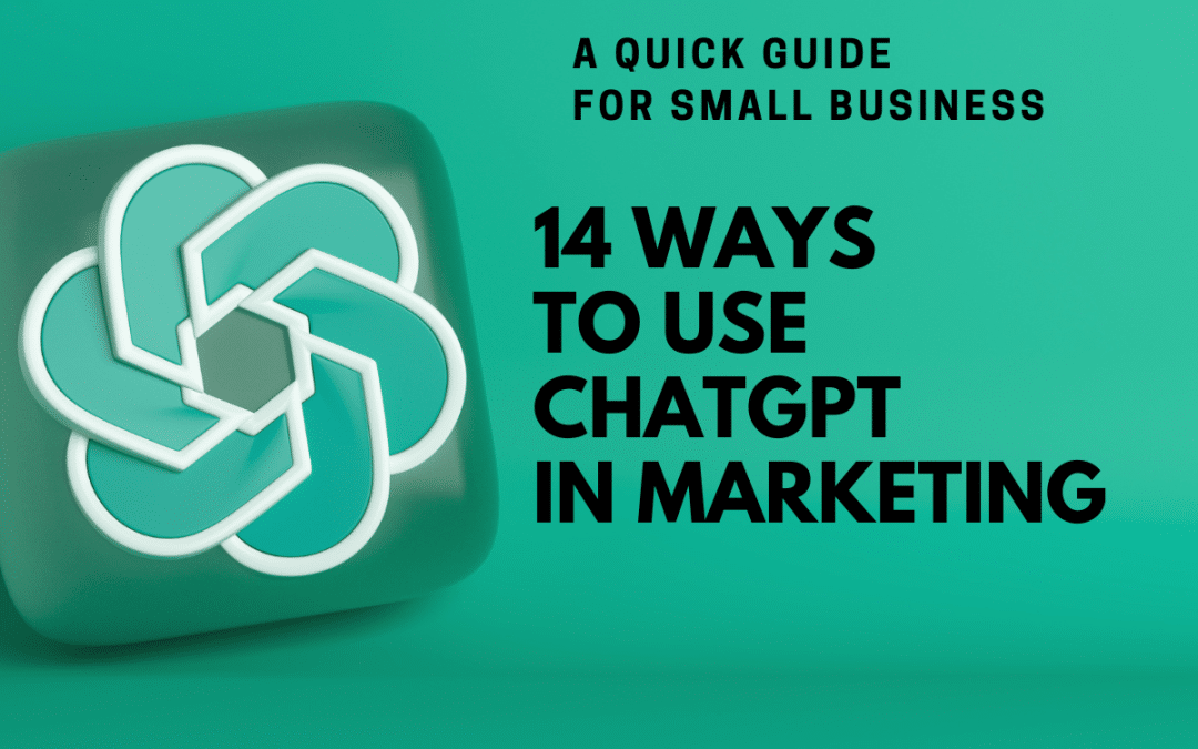 14 Ways to Use ChatGPT for Marketing